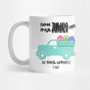 Farm fresh jumbo eggs! Mug